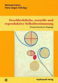 Cover: 9783837925463 | Geschlechtliche, sexuelle und reproduktive Selbstbestimmung | Buch