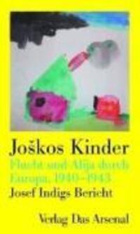 Cover: 9783931109363 | Joskos Kinder | Josef Indig | 264 S., 14 zeitgenössische Fotografien