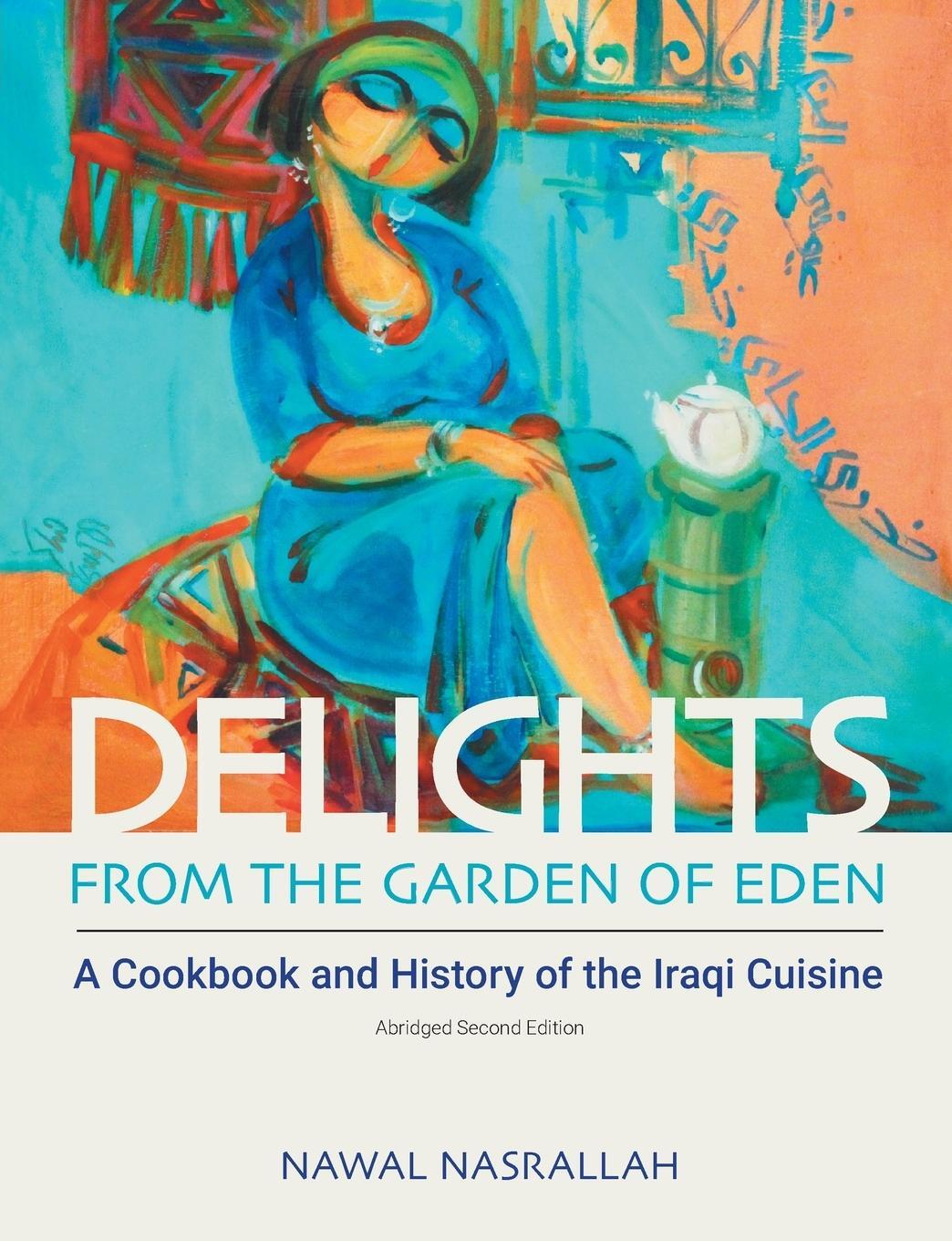 Cover: 9781781798836 | Delights from the Garden of Eden | (abbv., second edition) | Nasrallah