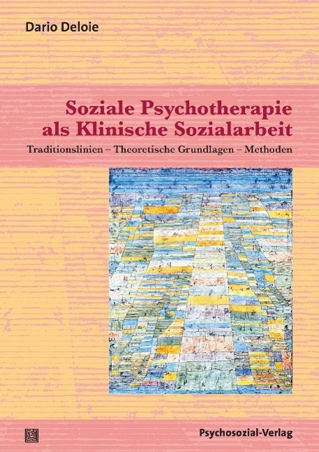 Cover: 9783837921267 | Soziale Psychotherapie als Klinische Sozialarbeit | Dario Deloie