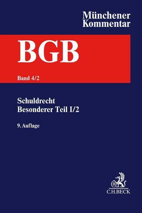 Cover: 9783406794476 | Münchener Kommentar zum BGB Bd. 4: Schuldrecht - Besonderer Teil I,...