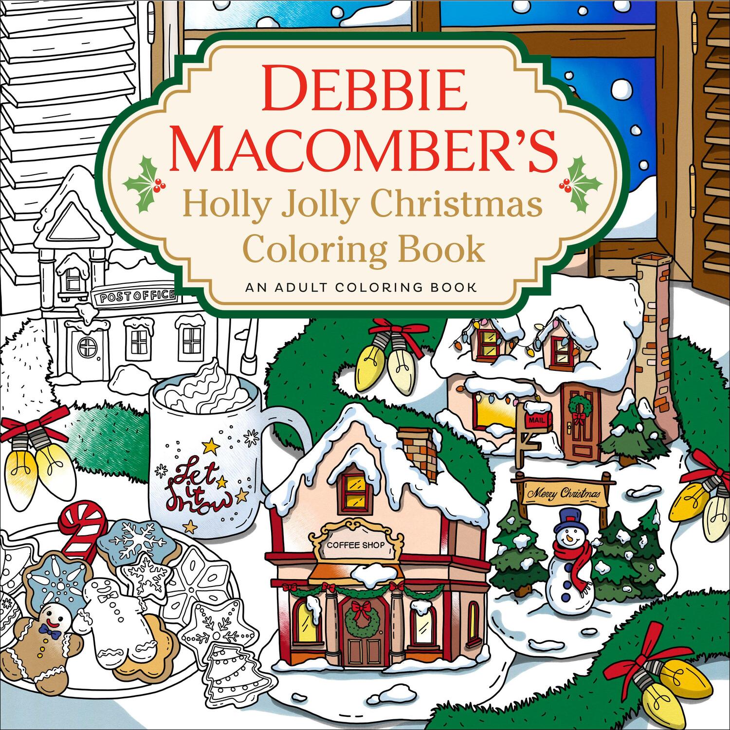 Cover: 9780593598825 | Debbie Macomber's Holly Jolly Christmas Coloring Book: An Adult...