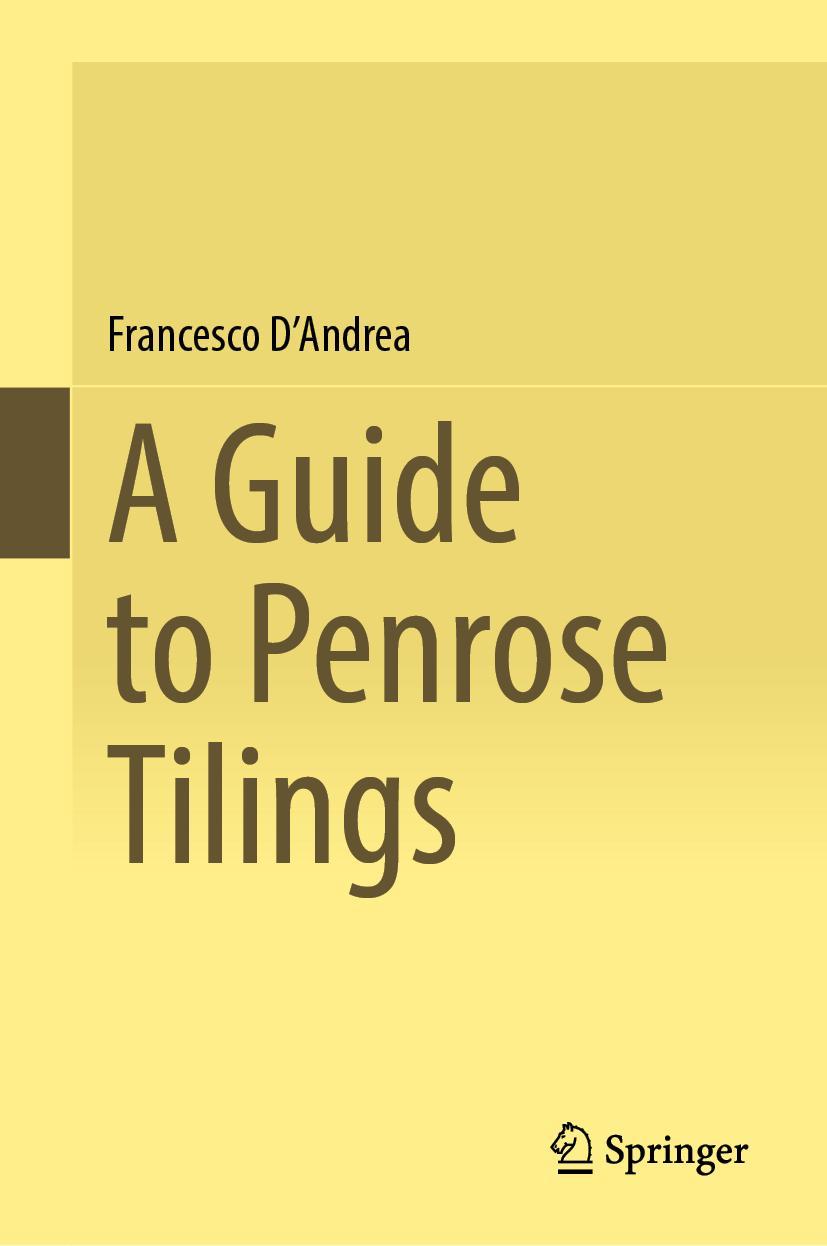 Cover: 9783031284274 | A Guide to Penrose Tilings | Francesco D'Andrea | Buch | viii | 2023