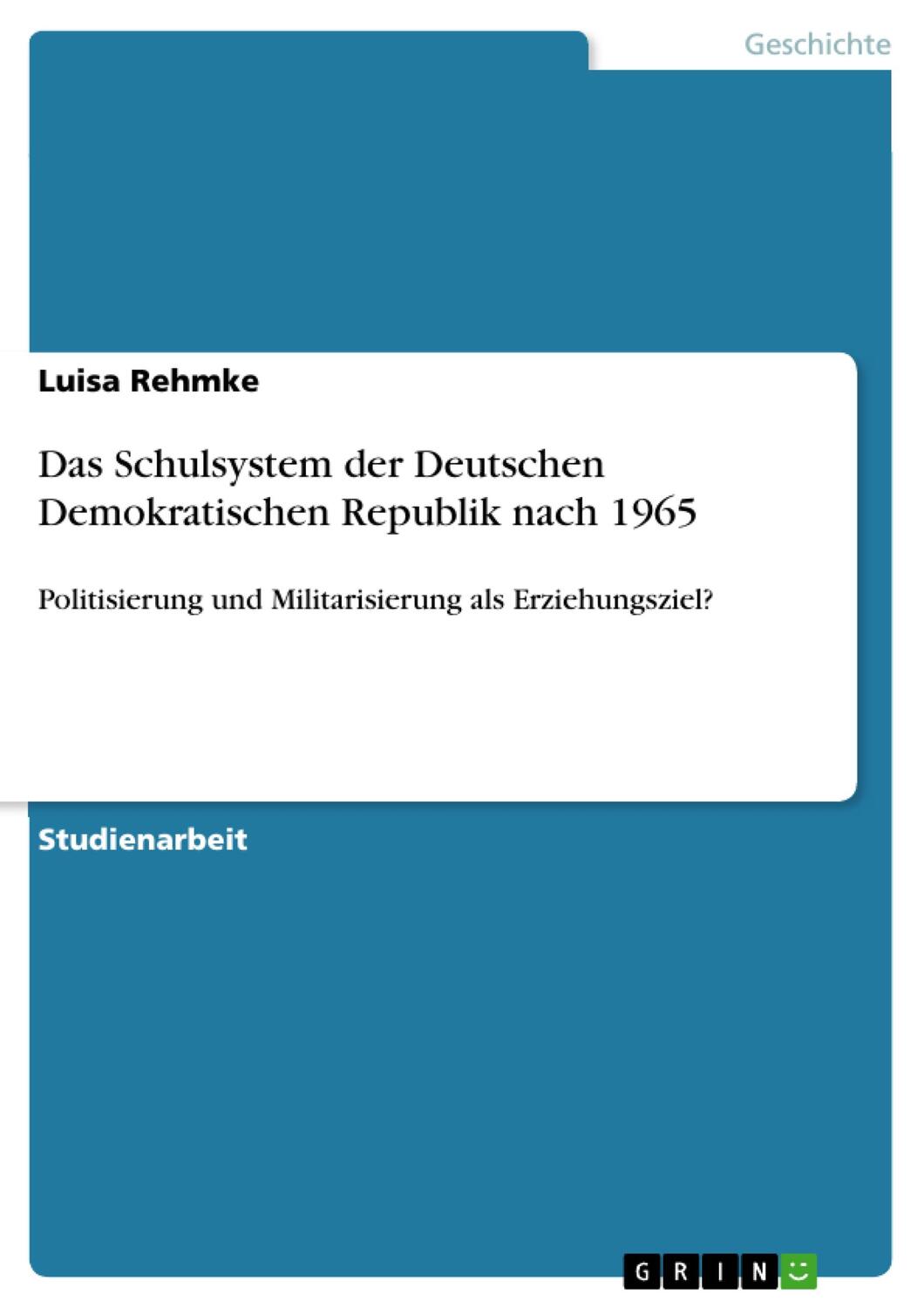 Cover: 9783668723603 | Das Schulsystem der Deutschen Demokratischen Republik nach 1965 | Buch
