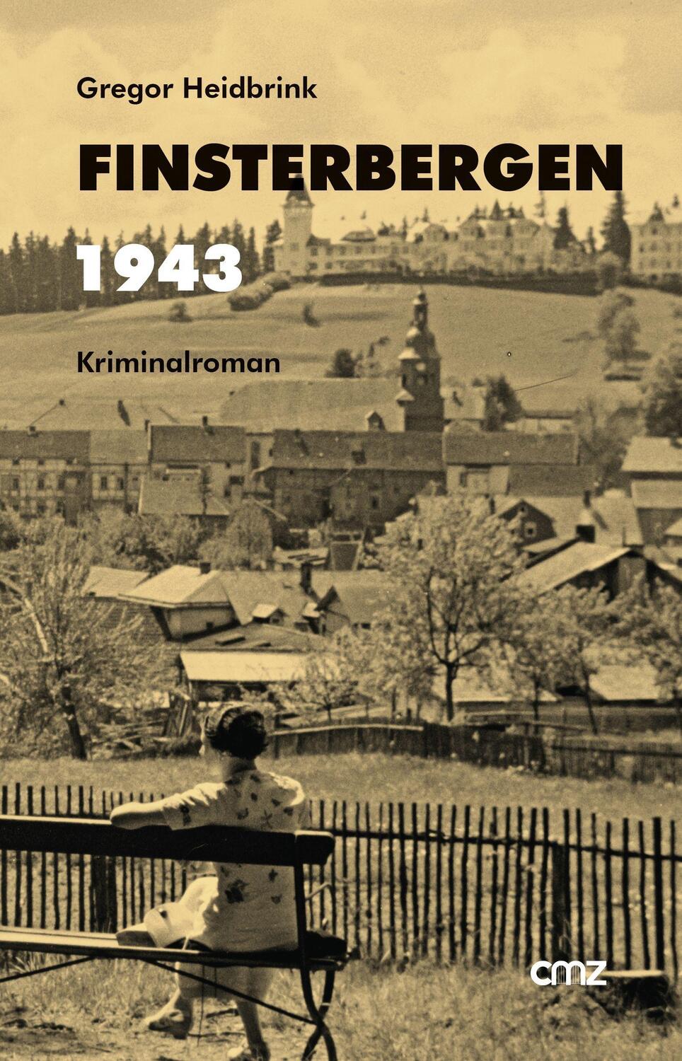 Cover: 9783870623494 | Finsterbergen 1943 | Kriminalroman | Gregor Heidbrink | Taschenbuch