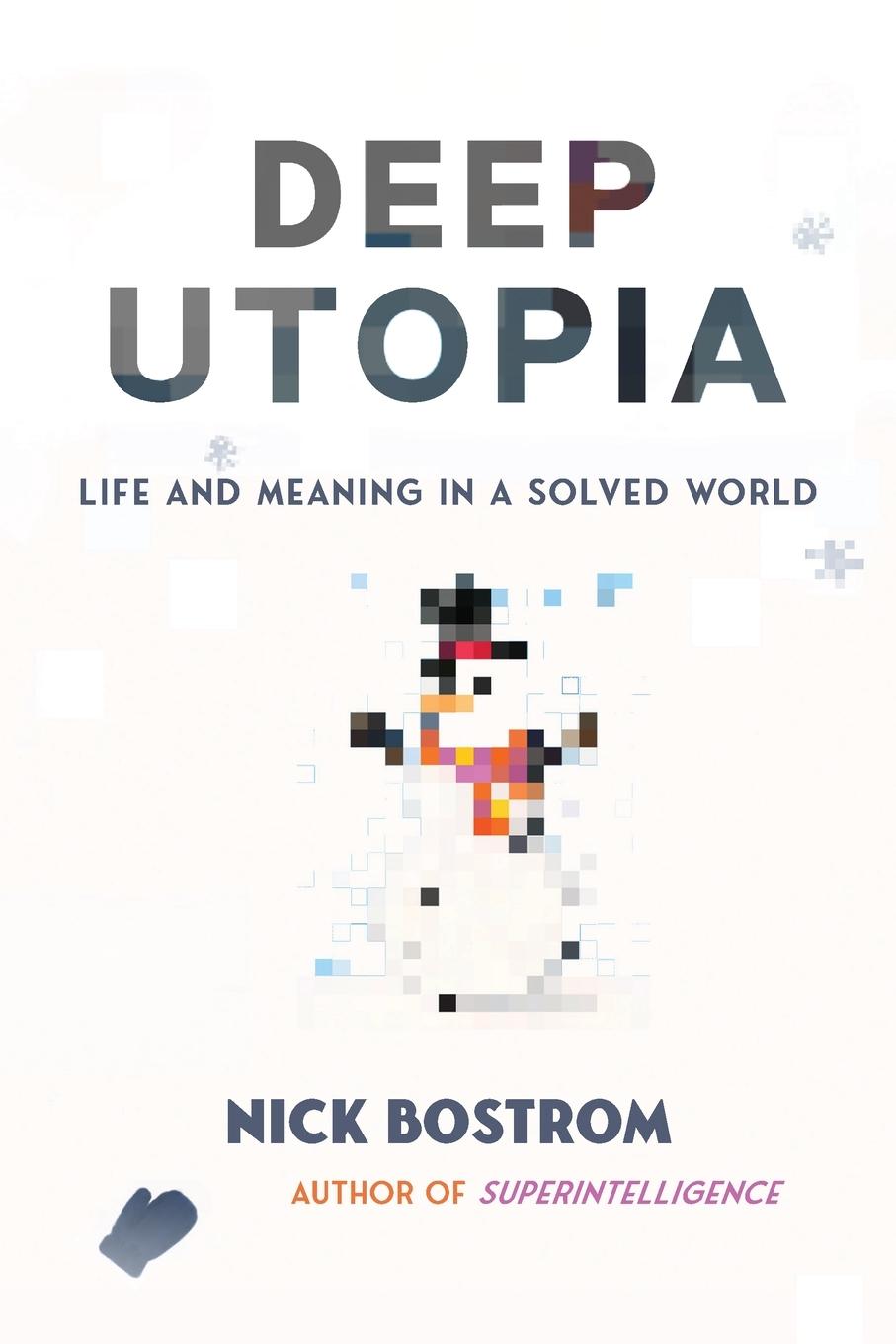 Cover: 9781646871766 | Deep Utopia | Life and Meaning in a Solved World | Nick Bostrom | Buch