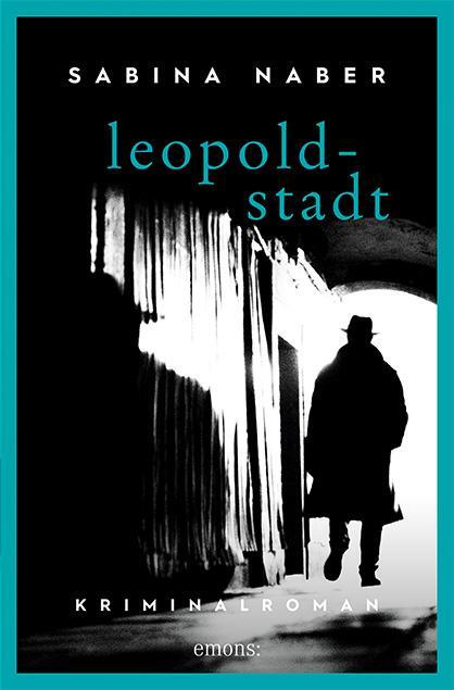 Cover: 9783740811365 | Leopoldstadt | Kriminalroman | Sabina Naber | Taschenbuch | Deutsch