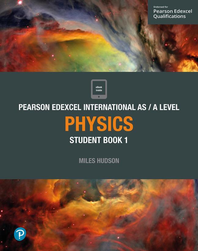 Cover: 9781292244877 | Pearson Edexcel International AS Level Physics Student Book | Hudson