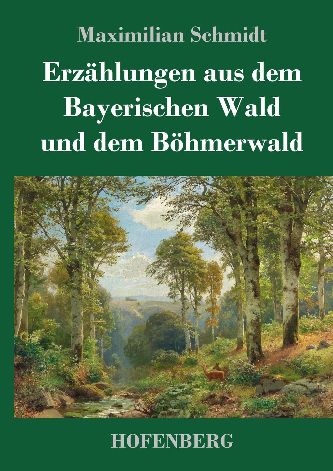 Cover: 9783743732162 | Erzählungen aus dem Bayerischen Wald und dem Böhmerwald | Schmidt