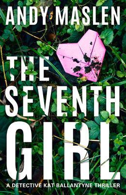 Cover: 9781662511011 | The Seventh Girl | Andy Maslen | Taschenbuch | Kartoniert / Broschiert