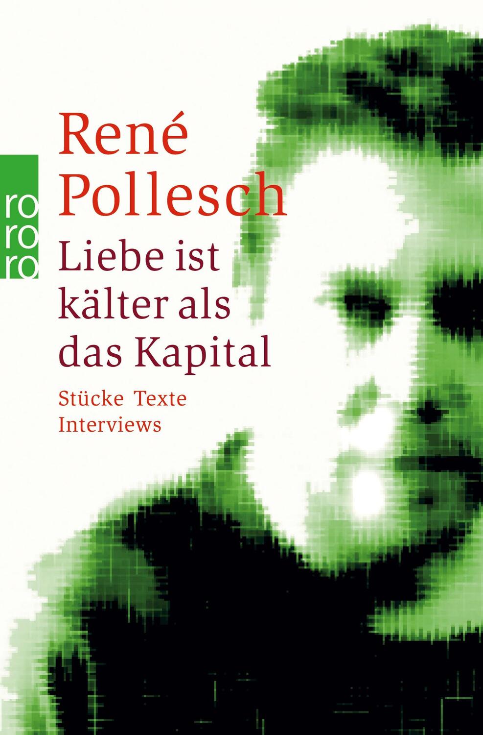 Cover: 9783499249013 | Liebe ist kälter als das Kapital | Stücke, Texte, Interviews | Buch
