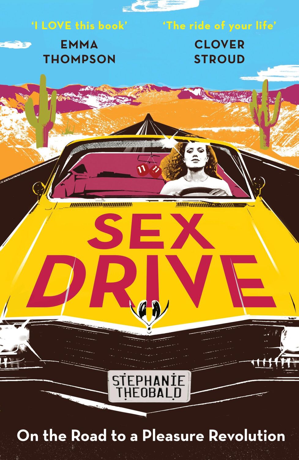 Cover: 9781800183322 | Sex Drive | On the Road to a Pleasure Revolution | Stephanie Theobald