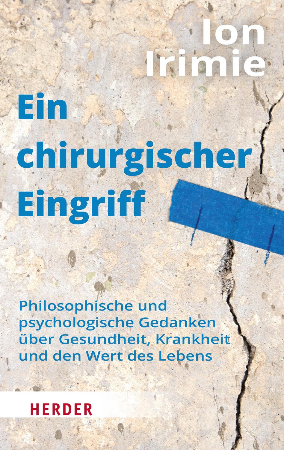 Cover: 9783451034169 | Ein chirurgischer Eingriff | Ion Irimie | Buch | 112 S. | Deutsch