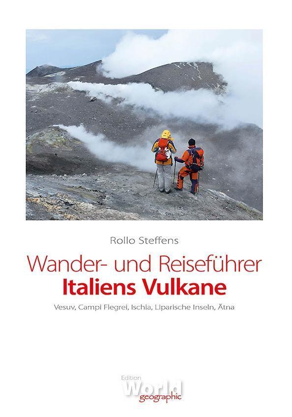 Cover: 9783942838061 | Wander- und Reiseführer Italiens Vulkane | Rollo Steffens | Buch
