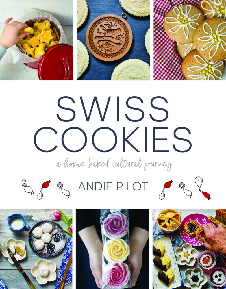 Cover: 9783038691112 | Swiss Cookies | a home-baked cultural journey | Andie Pilot | Buch