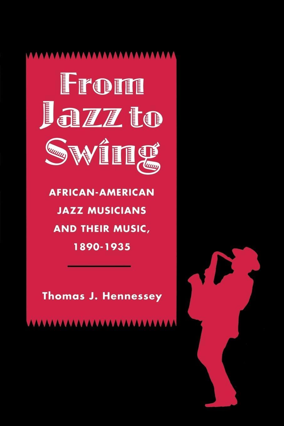 Cover: 9780814321799 | From Jazz to Swing | Thomas J. Hennessey | Taschenbuch | Paperback