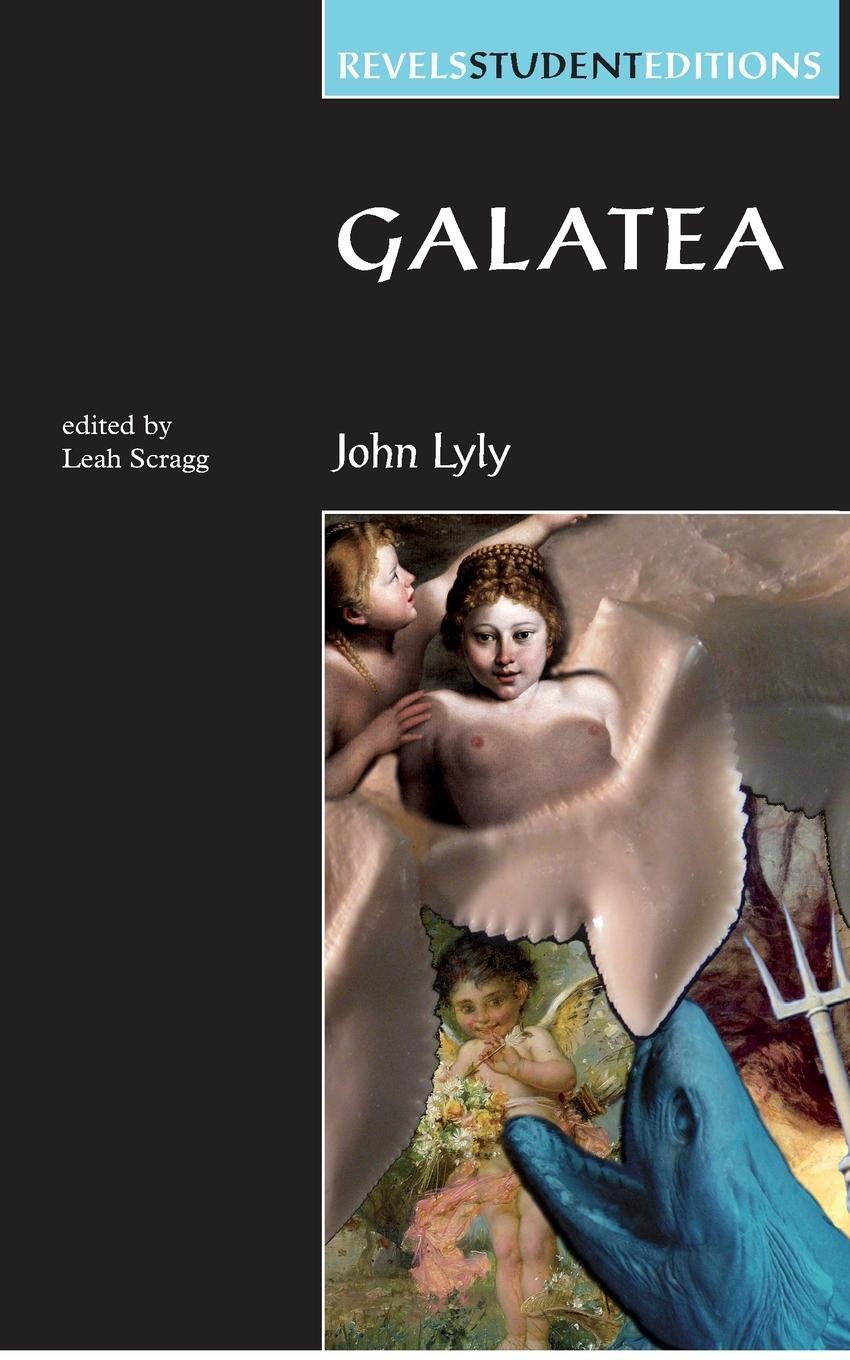 Cover: 9780719088056 | Galatea | John Lyly | Taschenbuch | Revels Student Editions | Englisch