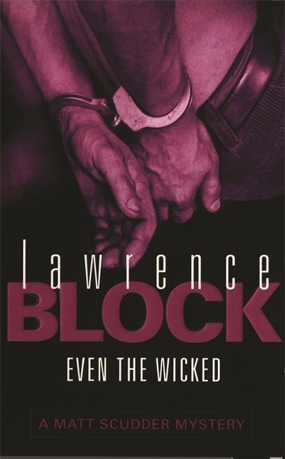 Cover: 9780752834504 | Block, L: Even the Wicked | Lawrence Block | Taschenbuch | Englisch