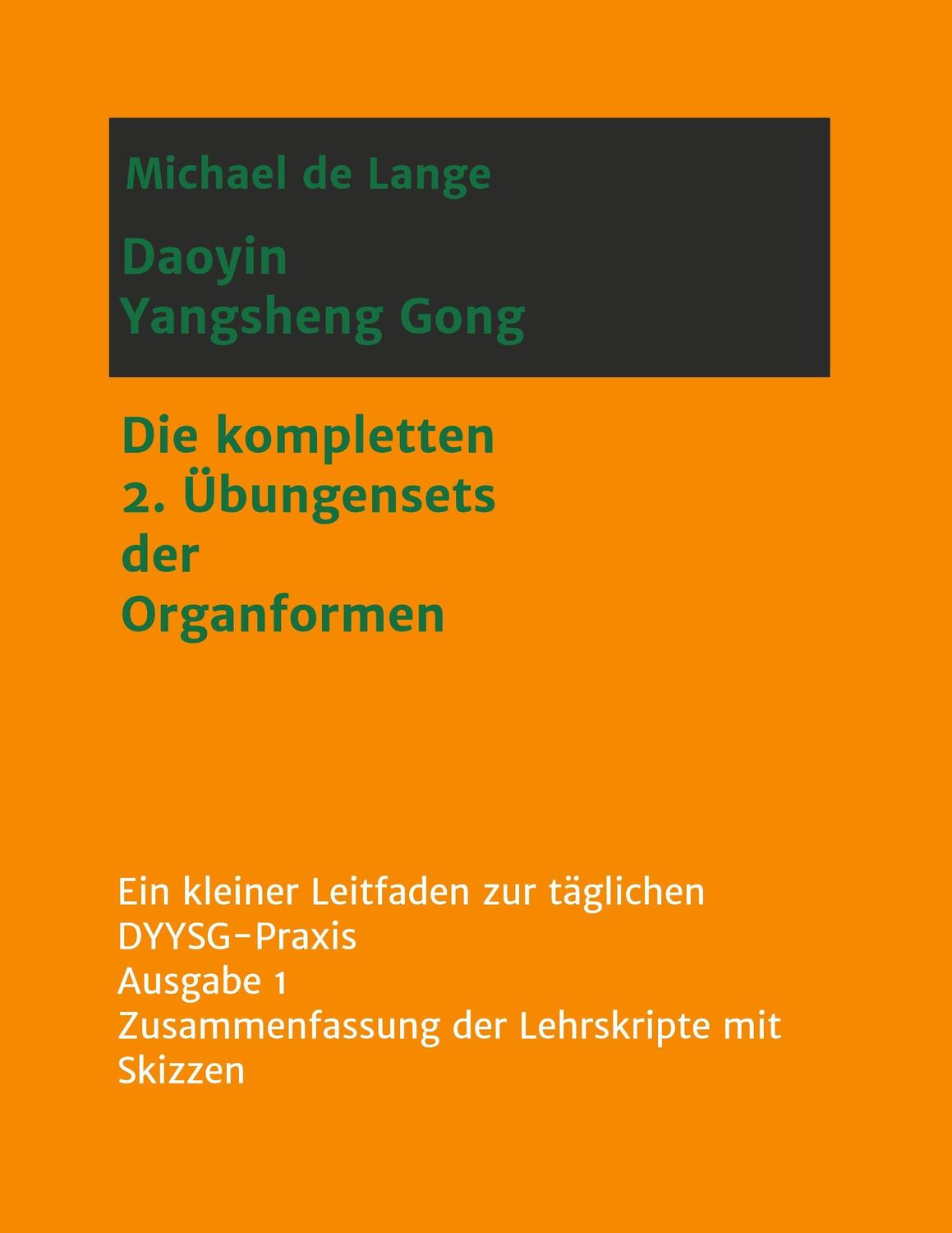 Cover: 9783746934853 | Daoyin Yangsheng Gong | Michael de Lange | Taschenbuch | Paperback
