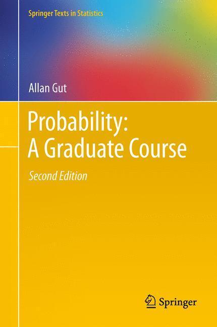 Cover: 9781461447078 | Probability: A Graduate Course | Allan Gut | Buch | XXVI | Englisch