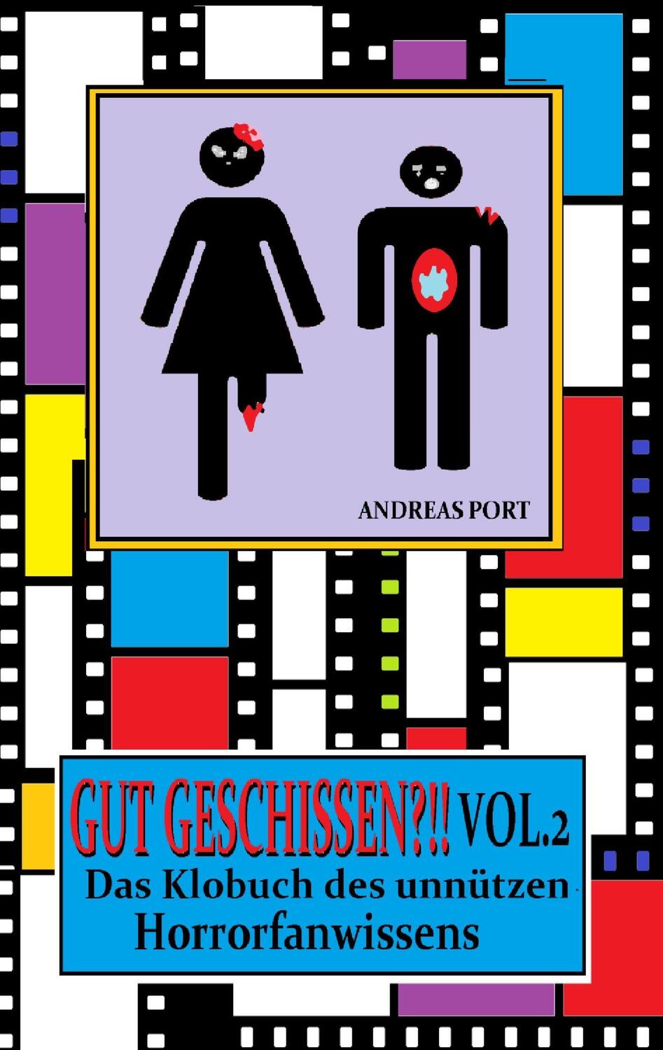 Cover: 9783739216980 | Gut Geschissen Vol. 2 - Das Klobuch des unnützen Horrorfanwissens +...