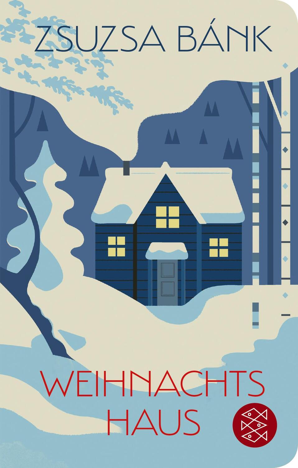 Cover: 9783596523153 | Weihnachtshaus | Zsuzsa Bánk | Buch | Fischer TaschenBibliothek | 2021