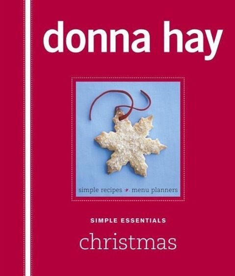 Cover: 9780732287184 | Simple Essentials Christmas | Donna Hay | Buch | Englisch | 2015