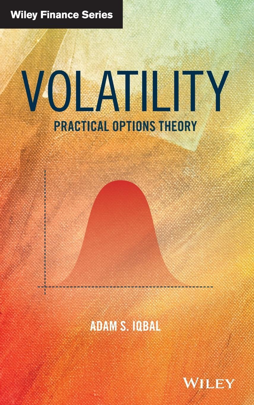 Cover: 9781119501619 | Volatility | Practical Options Theory | Adam S Iqbal | Buch | 208 S.