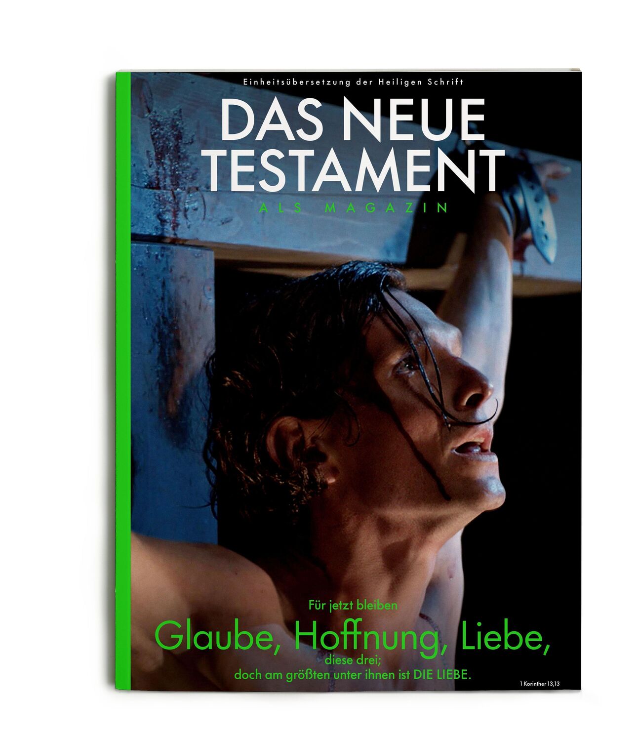 Cover: 9783460440685 | Das Neue Testament als Magazin | Glaube, Hoffnung, Liebe | Oliver Wurm