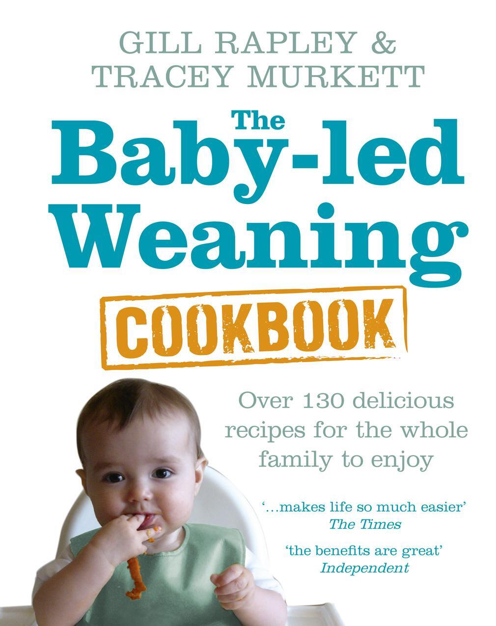 Cover: 9780091935283 | The Baby-led Weaning Cookbook | Gill Rapley (u. a.) | Buch | Englisch