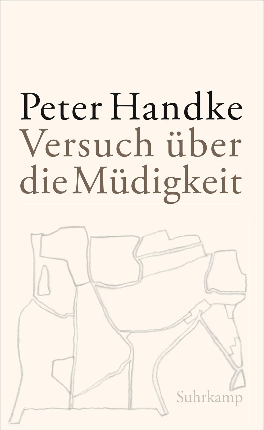 Cover: 9783518423219 | Versuch über die Müdigkeit | Peter Handke | Buch | 74 S. | Deutsch