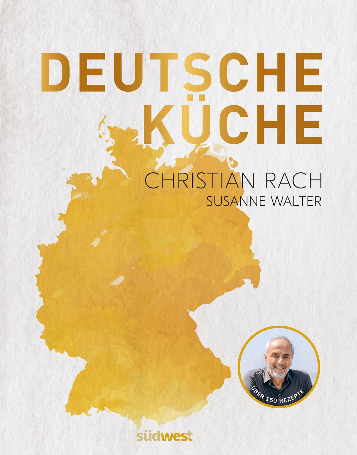 Cover: 9783517102191 | Deutsche Küche | Über 200 Rezepte aus ganz Deutschland | Rach | Buch