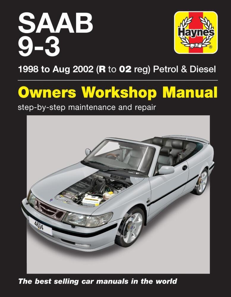 Cover: 9781785212772 | Saab 9-3 Petrol &amp; Diesel (98 - Aug 02) Haynes Repair Manual | Buch
