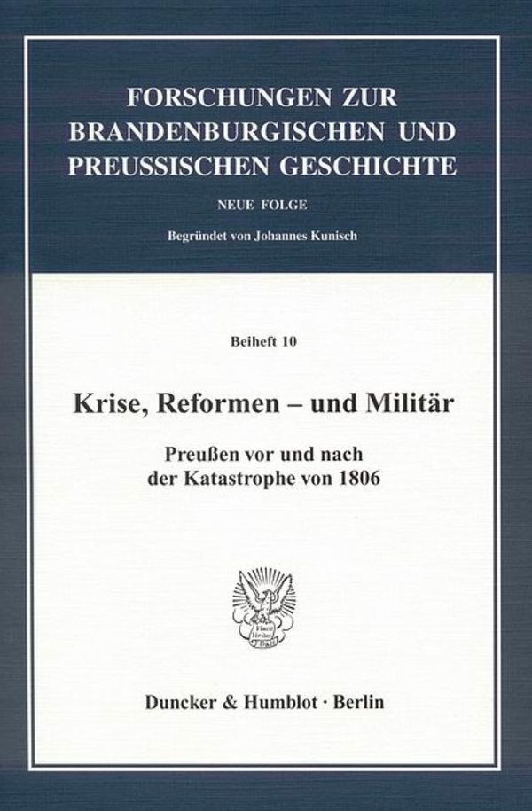 Cover: 9783428130962 | Krise, Reformen - und Militär | Jürgen Kloosterhuis (u. a.) | Buch