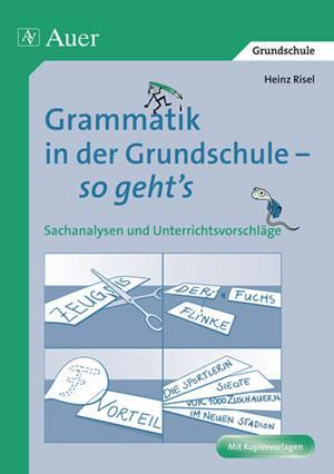 Cover: 9783403045427 | Grammatik in der Grundschule - so geht's | Heinz Risel | Taschenbuch