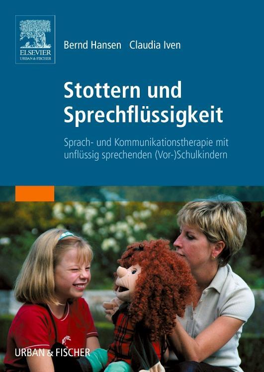 Cover: 9783437473609 | Stottern und Sprechflüssigkeit | Bernd Hansen (u. a.) | Taschenbuch