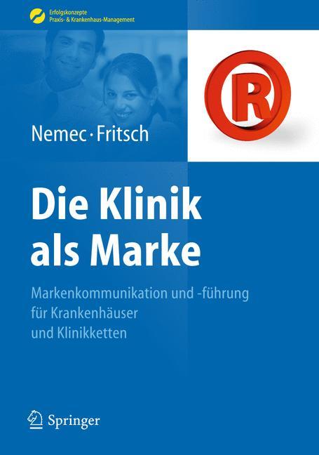 Cover: 9783642045400 | Die Klinik als Marke | Harald Jürgen Fritsch (u. a.) | Buch | xvii