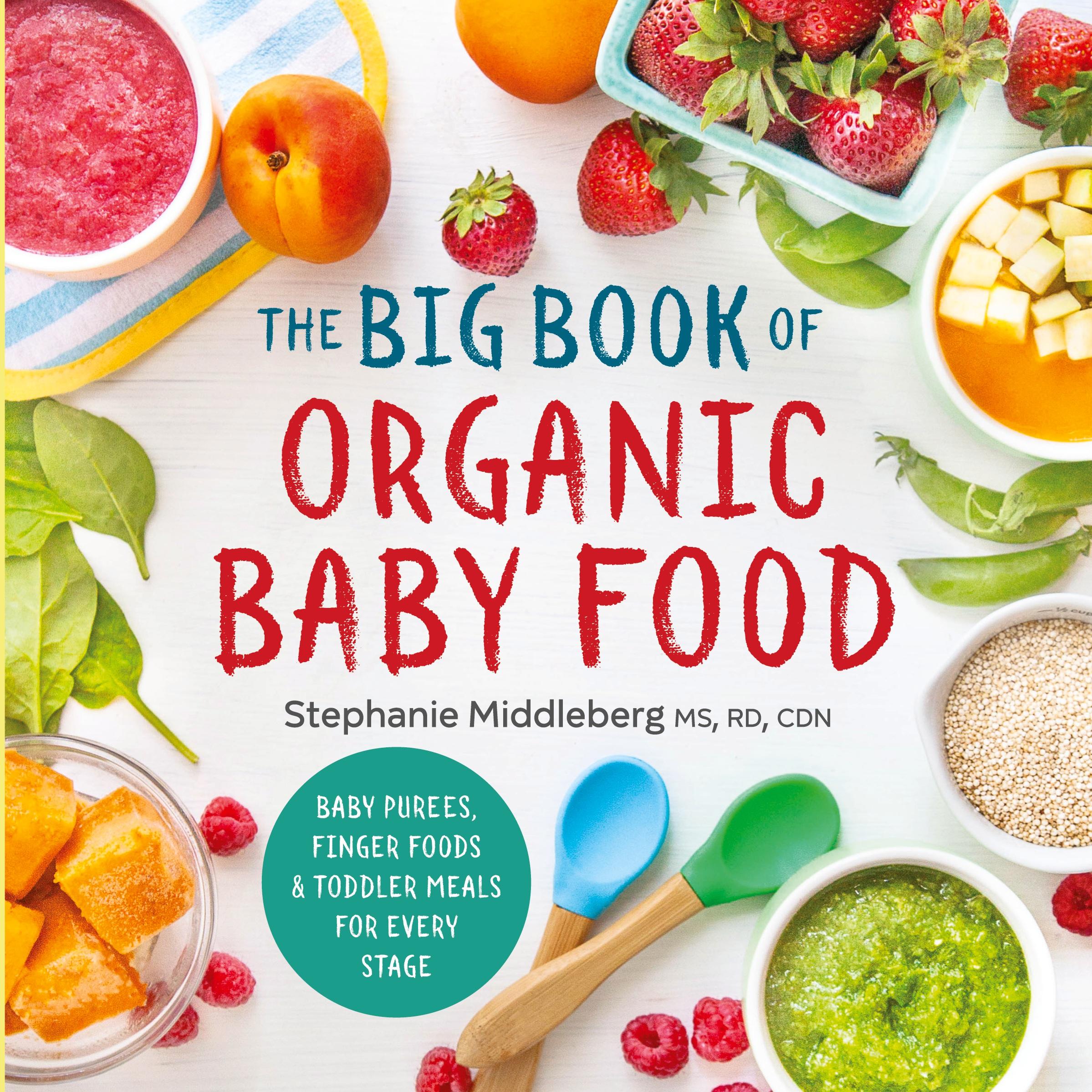 Cover: 9781943451524 | The Big Book of Organic Baby Food | Stephanie Middleberg | Taschenbuch