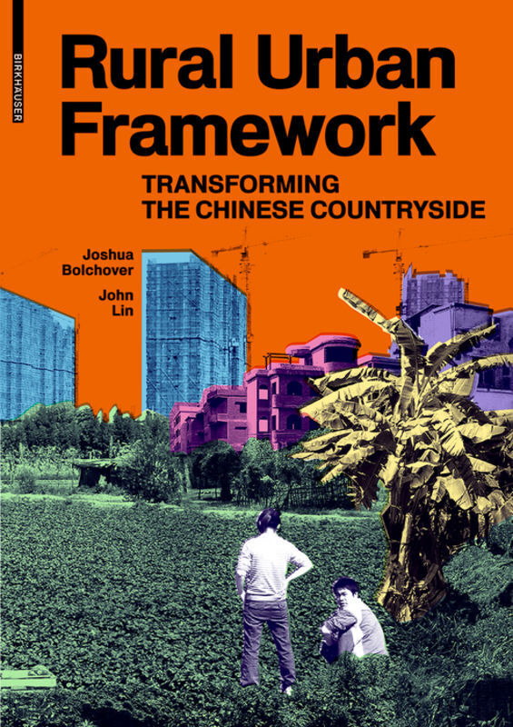 Cover: 9783038214496 | Rural Urban Frameworks | Transforming the Chinese Countryside | Buch