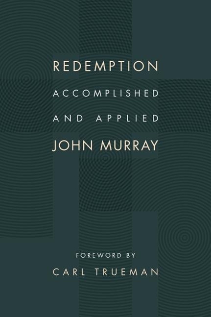 Cover: 9780802873095 | Redemption Accomplished and Applied | John Murray | Taschenbuch | 2015
