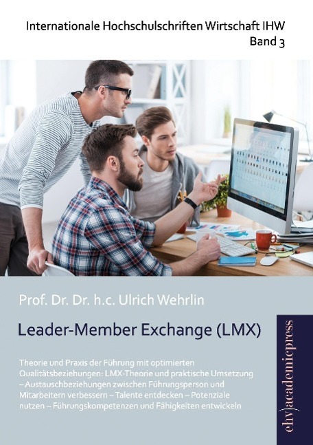 Cover: 9783945021620 | Leader-Member Exchange (LMX) | Ulrich Wehrlin | Taschenbuch | Deutsch