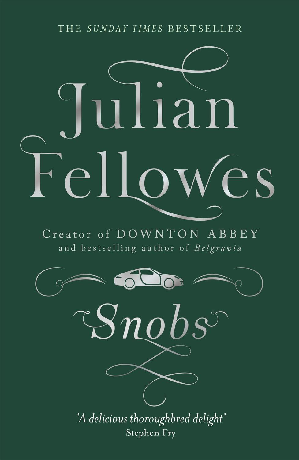 Cover: 9781780229225 | Snobs | A Novel | Julian Fellowes | Taschenbuch | Englisch | 2014