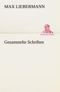 Cover: 9783842491694 | Gesammelte Schriften | Max Liebermann | Taschenbuch | Paperback | 2012