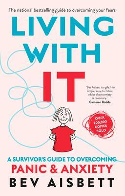 Cover: 9781460757178 | Living With It | A Survivor's Guide to Overcoming Panic and Anxiety