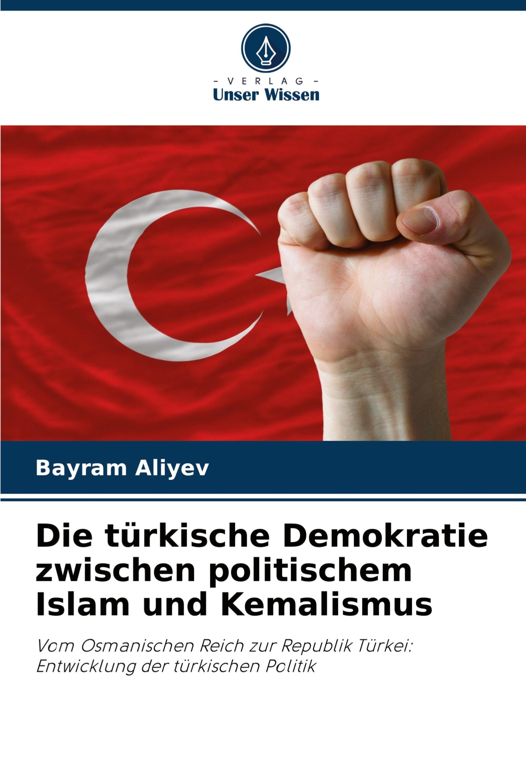 Cover: 9786208288532 | Die türkische Demokratie zwischen politischem Islam und Kemalismus