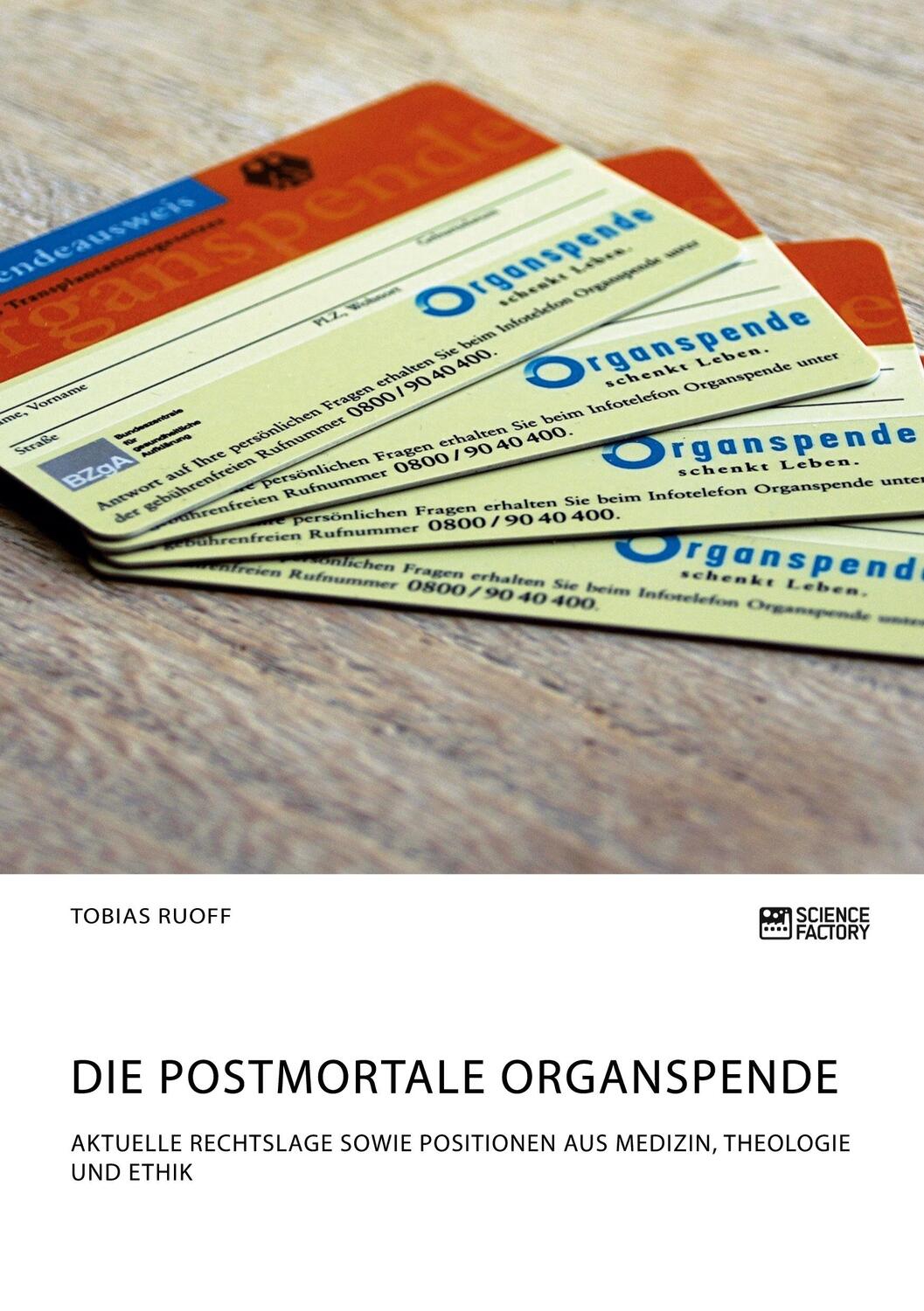 Cover: 9783964871169 | Die postmortale Organspende. Aktuelle Rechtslage sowie Positionen...