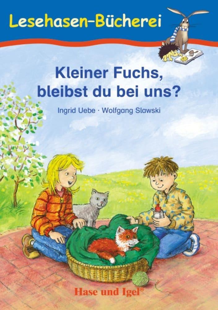 Cover: 9783863161590 | Kleiner Fuchs, bleibst du bei uns? | Schulausgabe | Ingrid Uebe | Buch