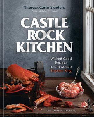Cover: 9781984860026 | Castle Rock Kitchen: Wicked Good Recipes from the World of Stephen...