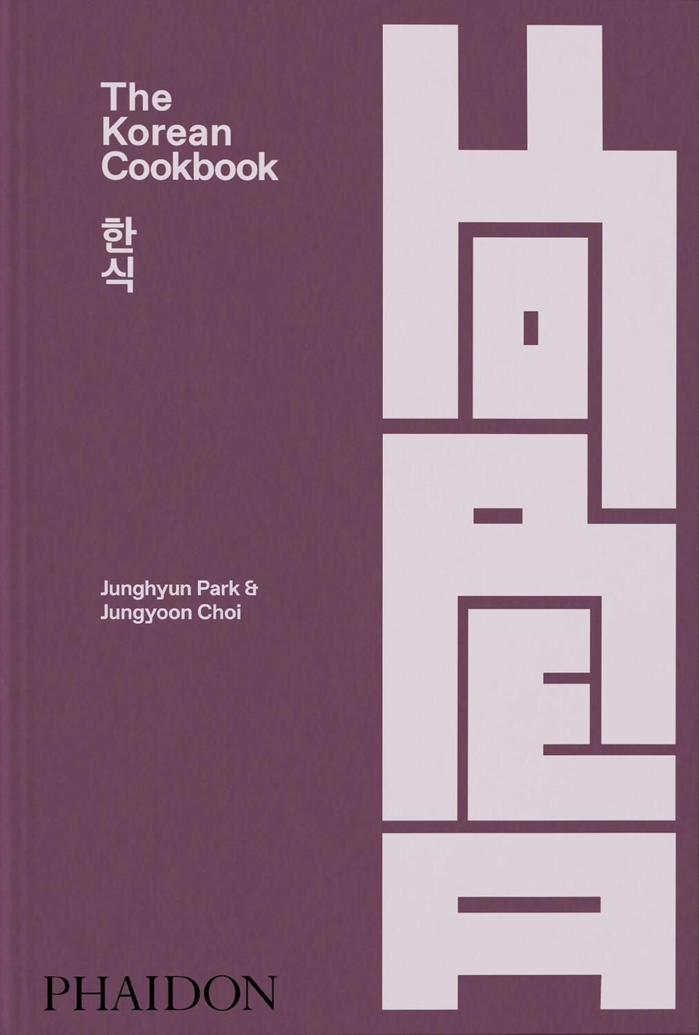 Cover: 9781838667542 | The Korean Cookbook | Junghyun Park (u. a.) | Buch | Phaidon Press