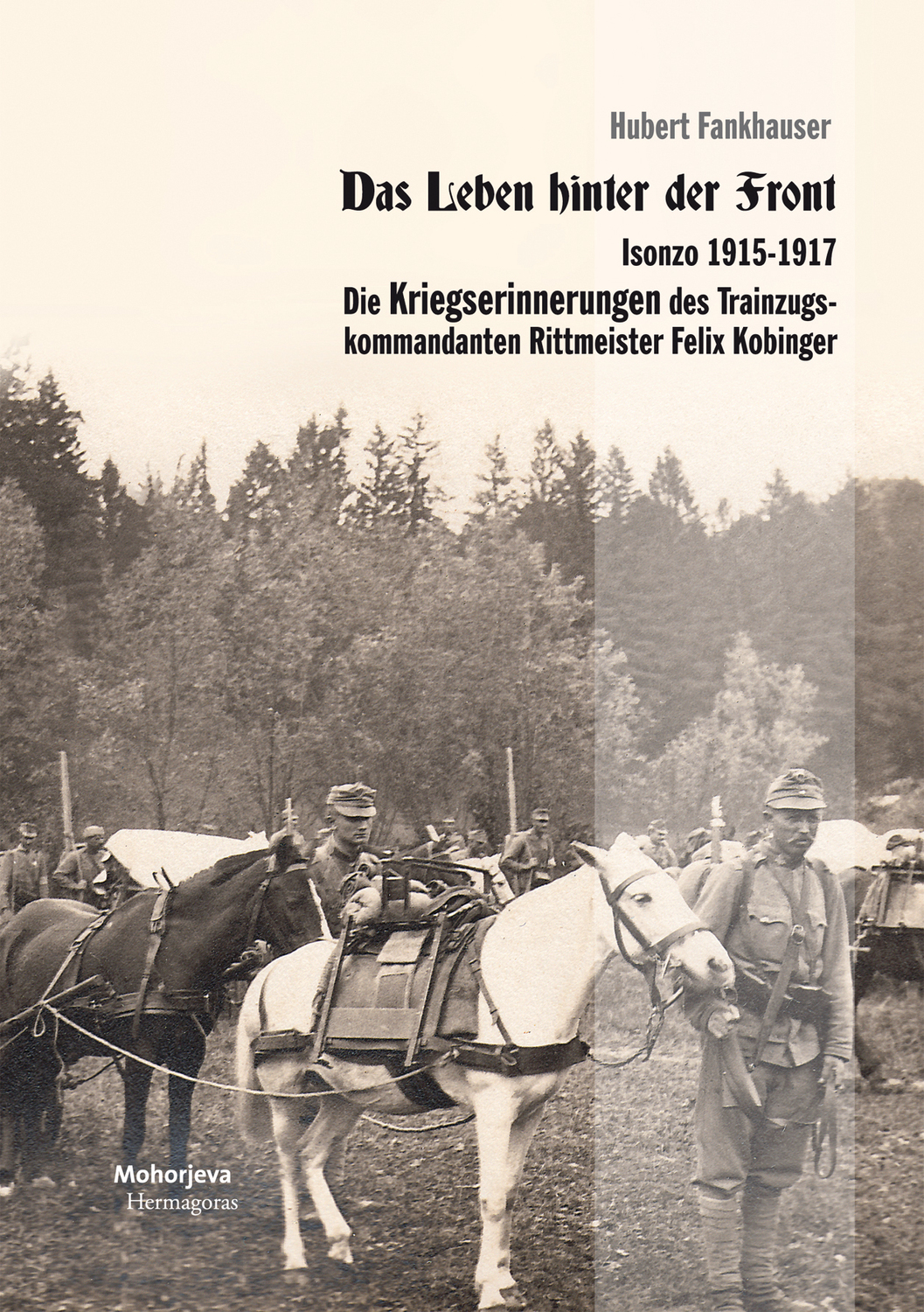 Cover: 9783708607948 | Isonzo 1915-1917 | Hubert Fankhauser | 2014 | Hermagoras